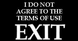I Am Not 18 or I Do Not Agree with Terms of Use - Please Exit Here